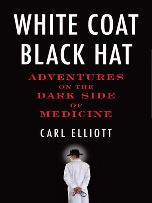 Cover image for White Coat, Black Hat